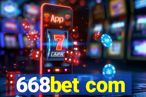 668bet com